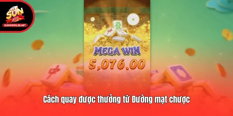 Cách quay được thưởng từ Đường mạt chược